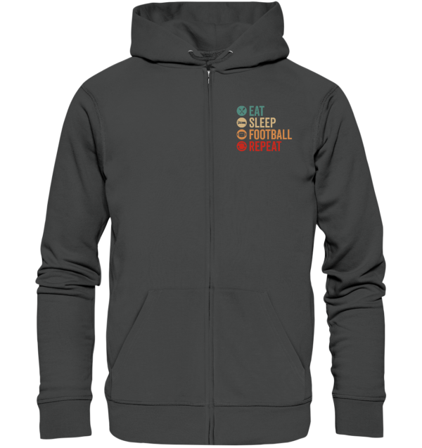 Eat Sleep Football Repeat - Organic Zipper - Amfoo Shop