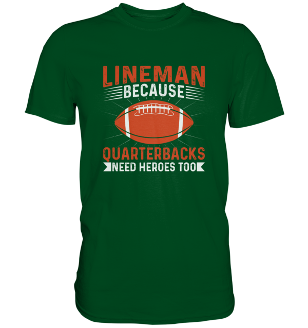 Lineman Quarterback Heroes - Premium Shirt - Amfoo Shop