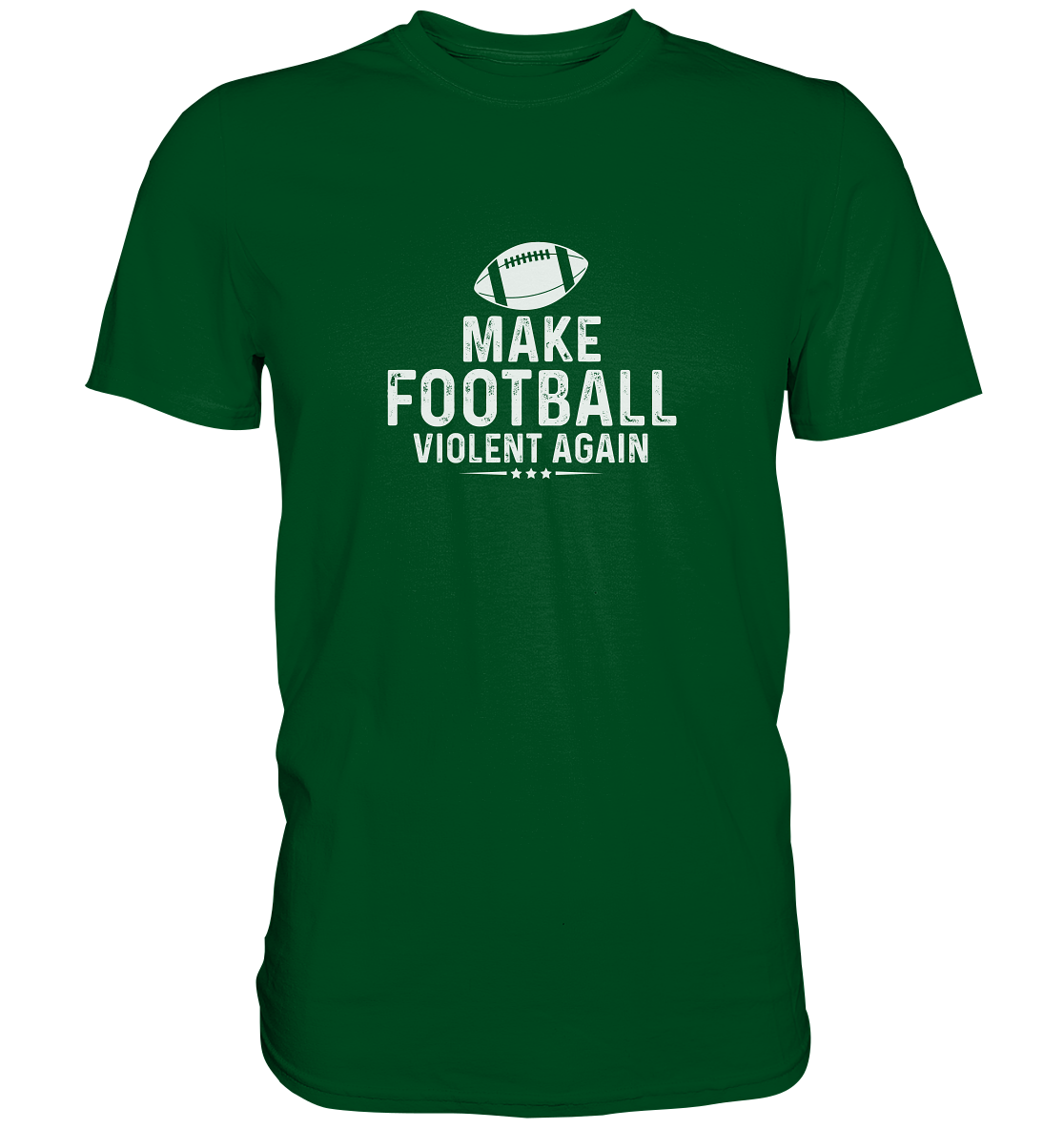 Make Football Violant again - Premium Shirt - Amfoo Shop