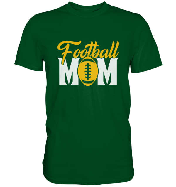 Football MOM - Premium Shirt - Amfoo Shop