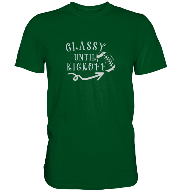 Glassy until Kick Off - Premium Shirt - Amfoo Shop