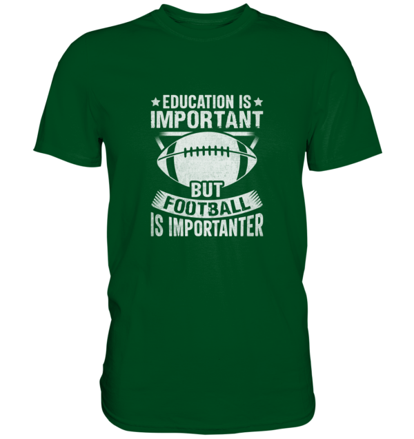 Football is importanter - Premium Shirt - Amfoo Shop