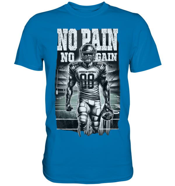 No Pain No Gain - Premium Shirt - Amfoo Shop