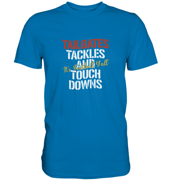 Tailgate Tackles - Premium Shirt - Amfoo Shop