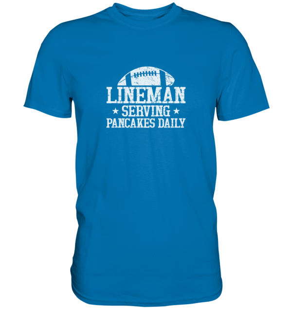 Lineman Serving Pancakes - Premium Shirt - Amfoo Shop