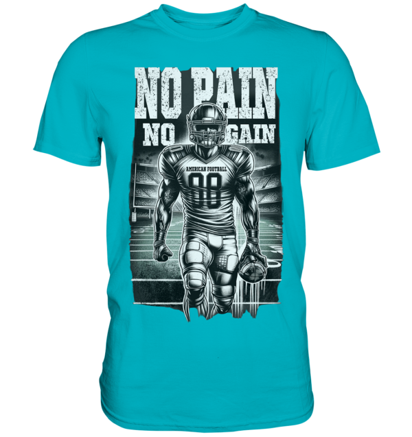 No Pain No Gain - Premium Shirt - Amfoo Shop