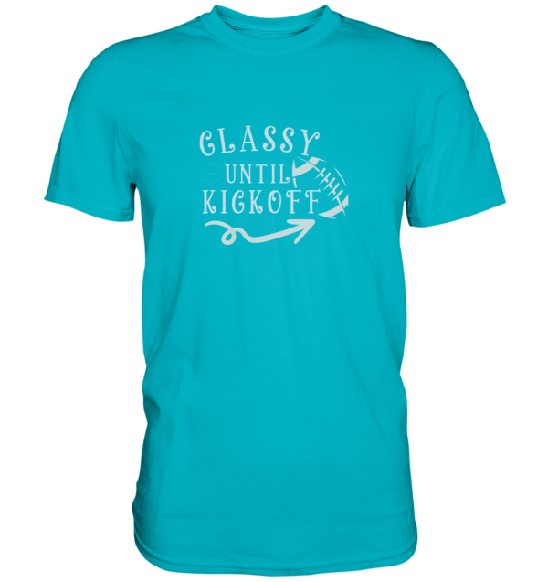 Glassy until Kick Off - Premium Shirt - Amfoo Shop