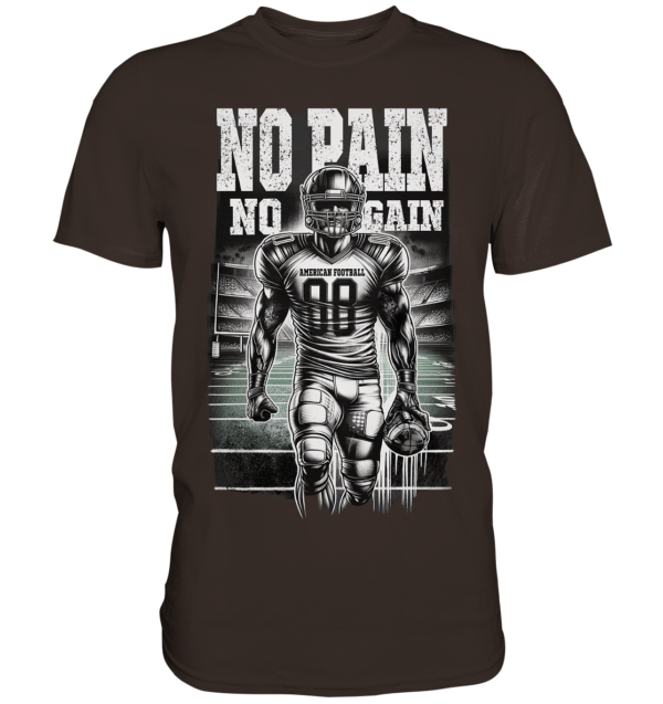 No Pain No Gain - Premium Shirt - Amfoo Shop