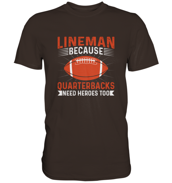 Lineman Quarterback Heroes - Premium Shirt - Amfoo Shop