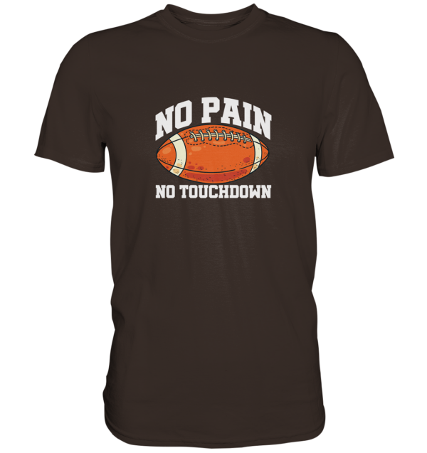 No Pain No Gain - Premium Shirt - Amfoo Shop