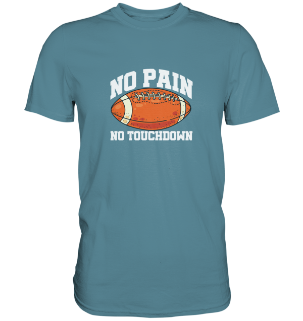 No Pain No Gain - Premium Shirt - Amfoo Shop