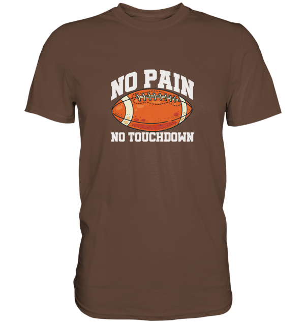 No Pain No Gain - Premium Shirt - Amfoo Shop