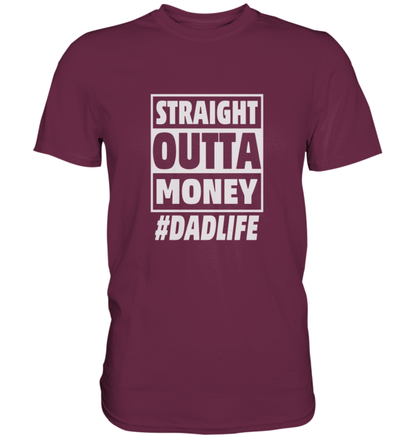 Straight Outta Money - Premium Shirt - Amfoo Shop