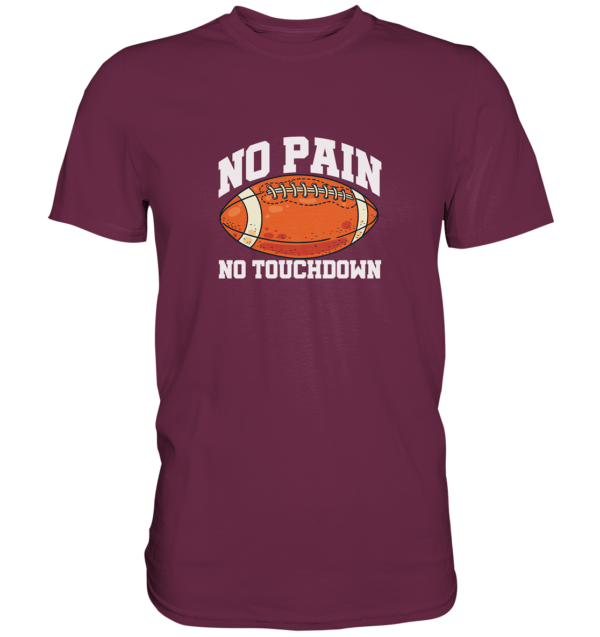 No Pain No Gain - Premium Shirt - Amfoo Shop