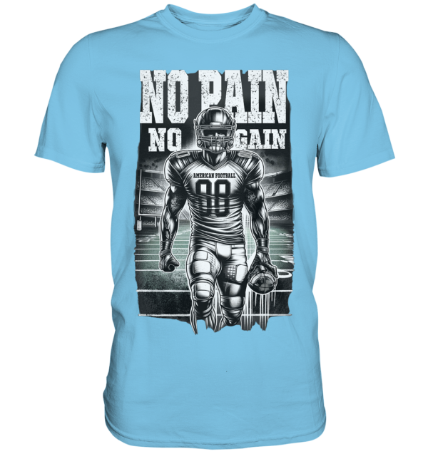 No Pain No Gain - Premium Shirt - Amfoo Shop