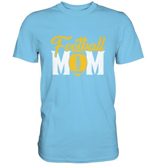 Football MOM - Premium Shirt - Amfoo Shop