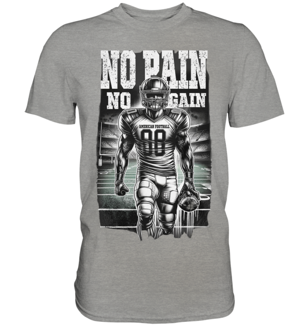 No Pain No Gain - Premium Shirt - Amfoo Shop