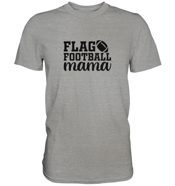 Flag Football Mama - Premium Shirt - Amfoo Shop