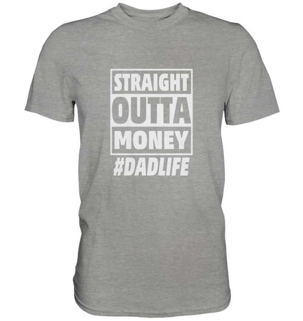 Straight Outta Money - Premium Shirt - Amfoo Shop