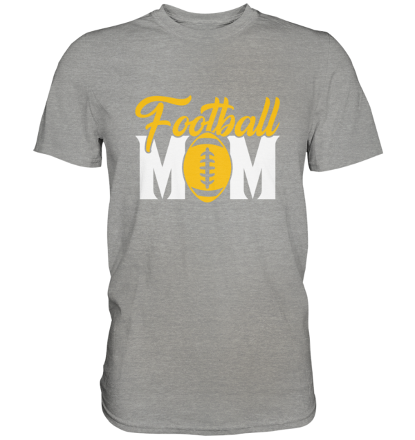 Football MOM - Premium Shirt - Amfoo Shop