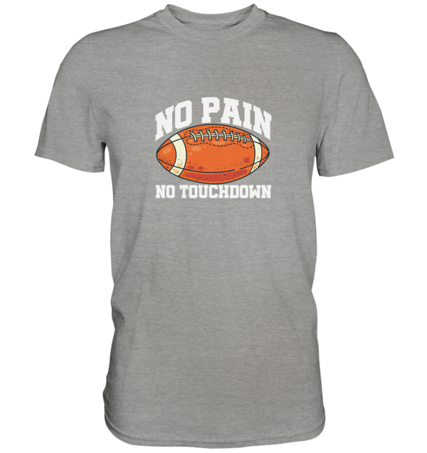 No Pain No Gain - Premium Shirt - Amfoo Shop