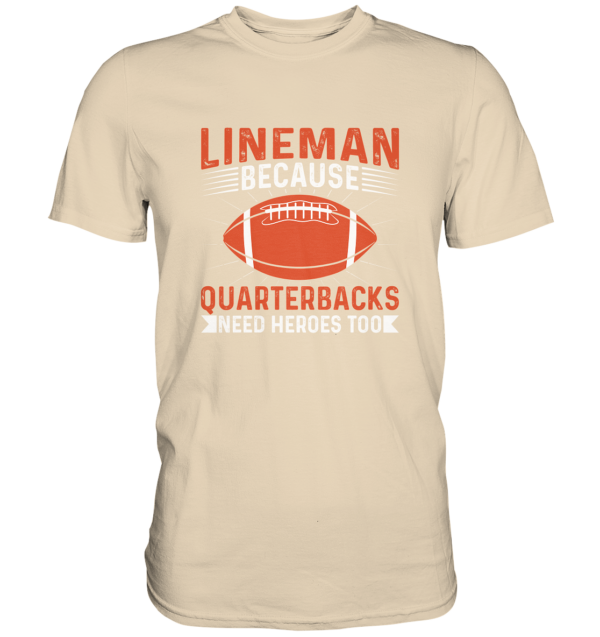 Lineman Quarterback Heroes - Premium Shirt - Amfoo Shop