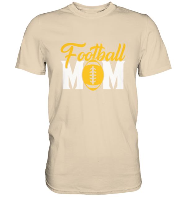 Football MOM - Premium Shirt - Amfoo Shop