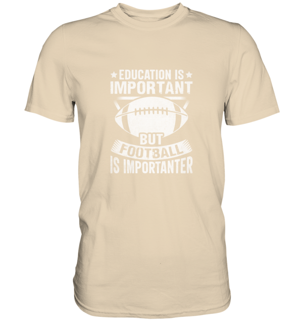 Football is importanter - Premium Shirt - Amfoo Shop