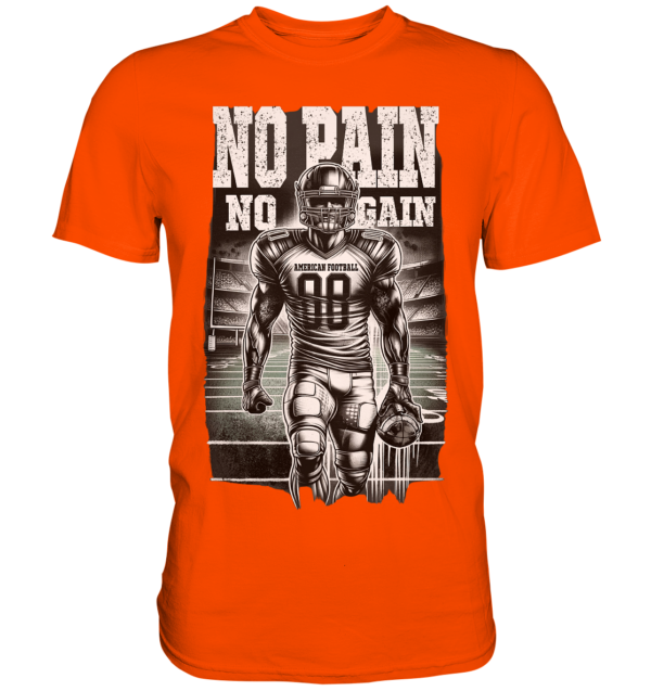 No Pain No Gain - Premium Shirt - Amfoo Shop