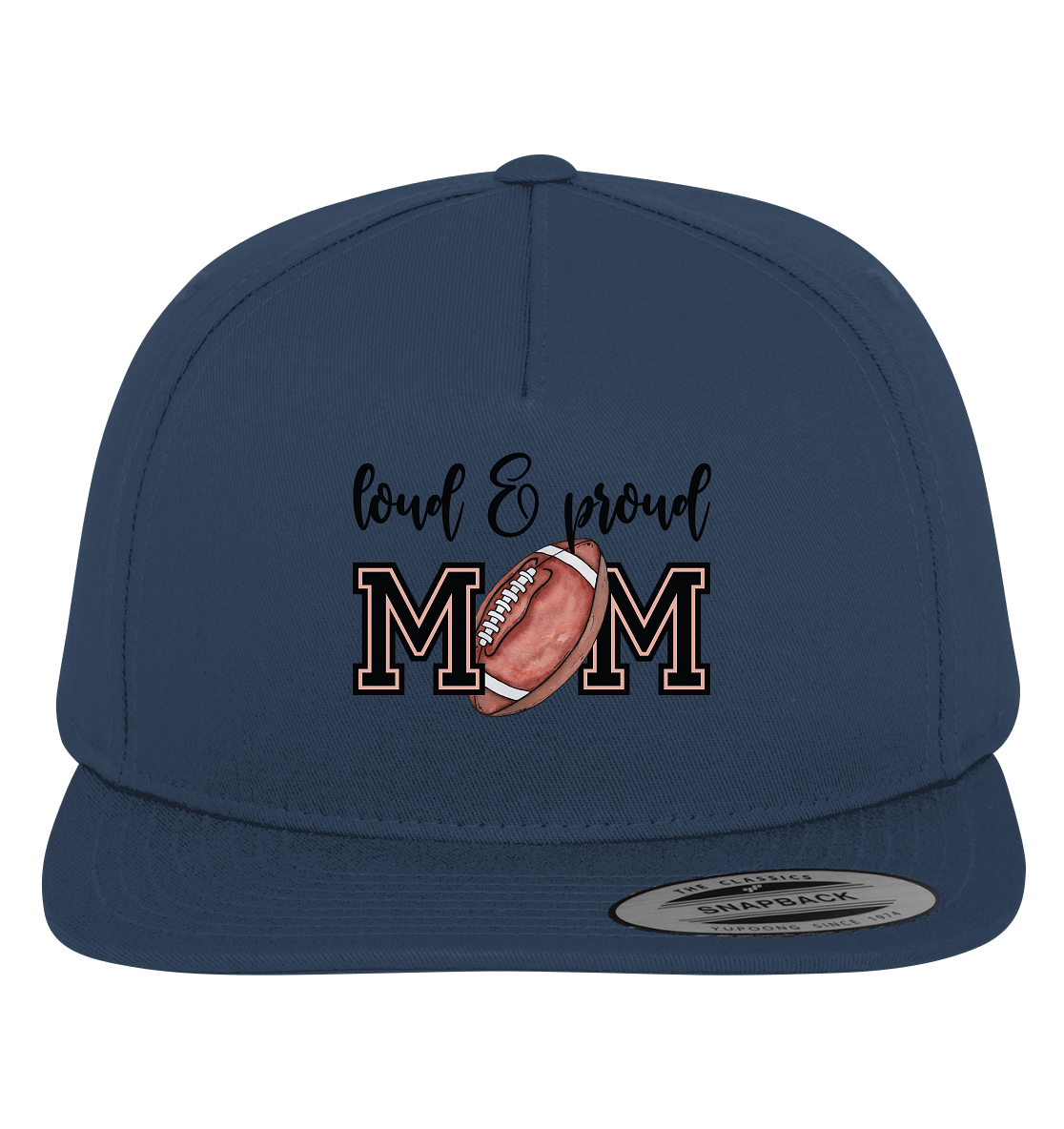 Loud & Proud Mom - Premium Snapback - Amfoo Shop