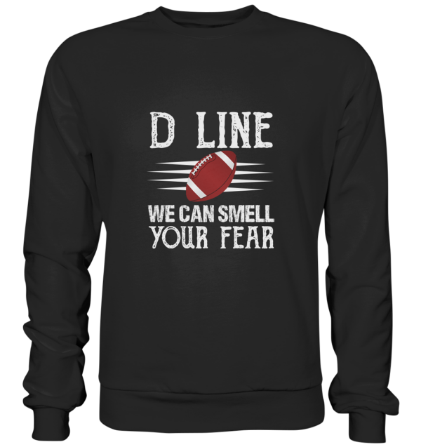 D-Line Fear - Premium Sweatshirt - Amfoo Shop