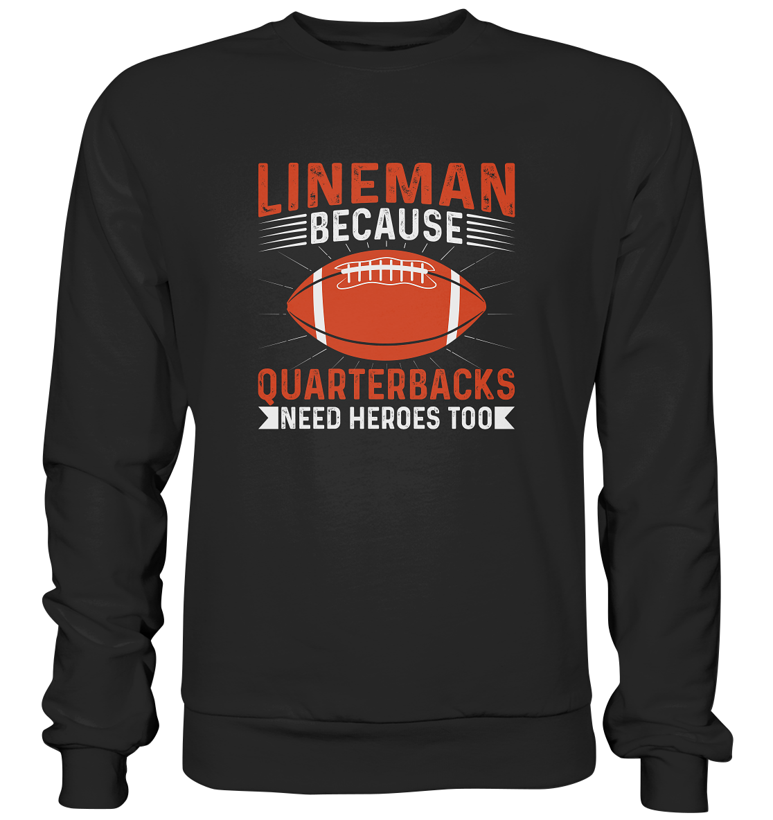 Lineman Quarterback Heroes - Premium Sweatshirt - Amfoo Shop