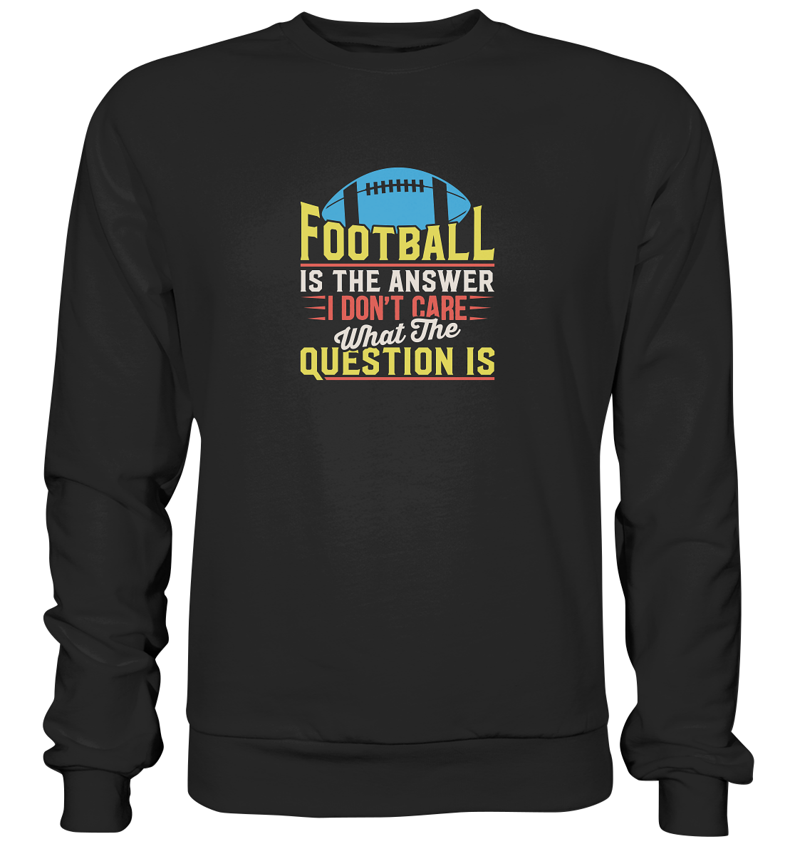 Football is the Answer - Premium Sweatshirt - Amfoo Shop