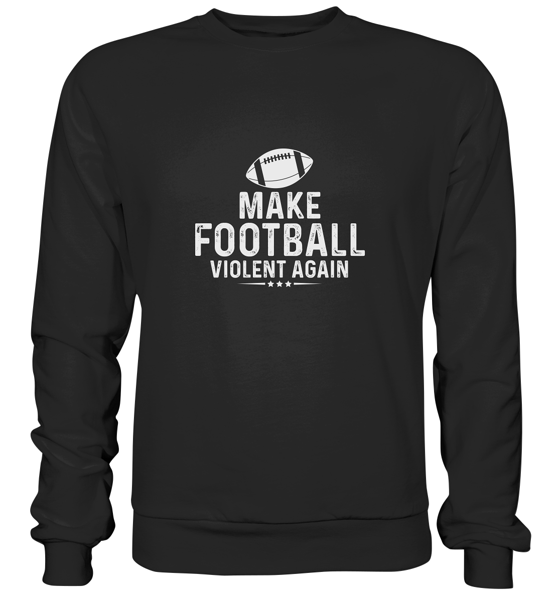 Make Football Violant again - Premium Sweatshirt - Amfoo Shop