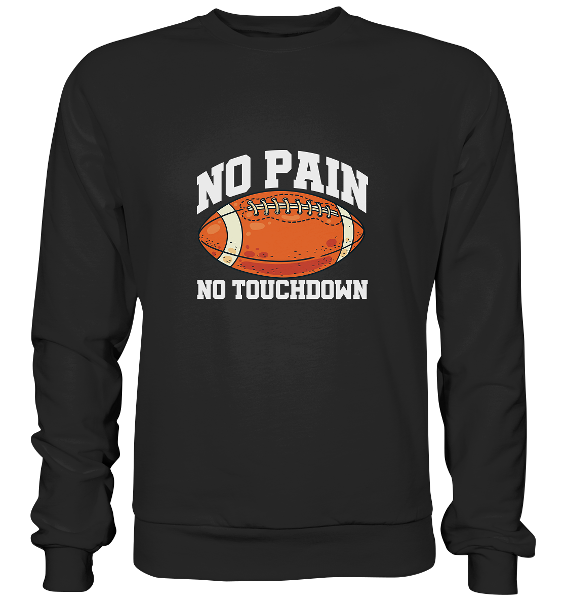 No Pain No Gain - Premium Sweatshirt - Amfoo Shop