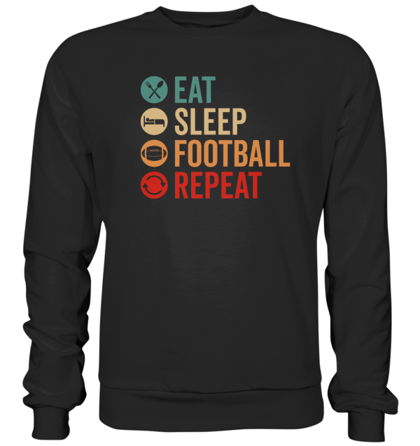 Eat Sleep Football Repeat - Premium Sweatshirt - Amfoo Shop