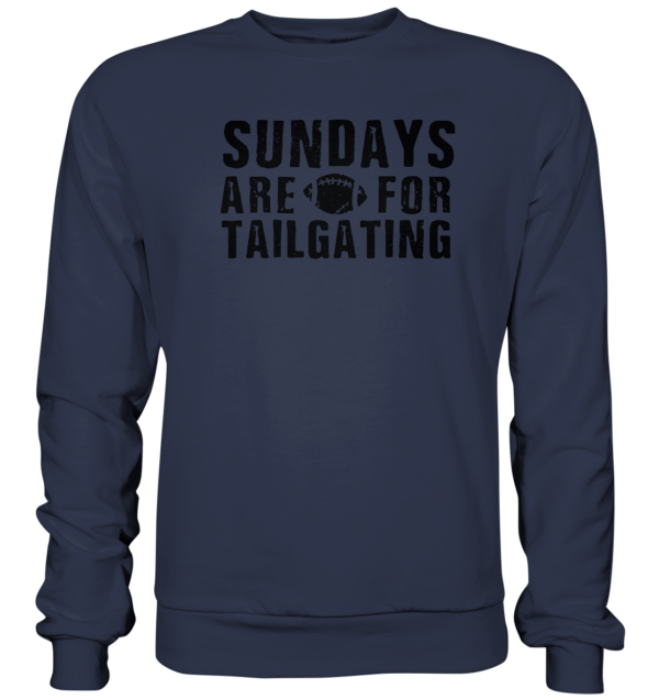 Sundays are for Tailgating - Premium Sweatshirt - Amfoo Shop