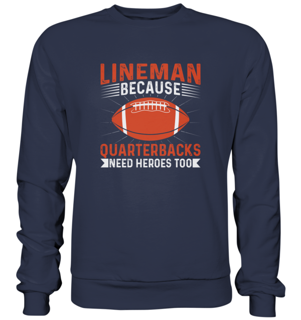 Lineman Quarterback Heroes - Premium Sweatshirt - Amfoo Shop