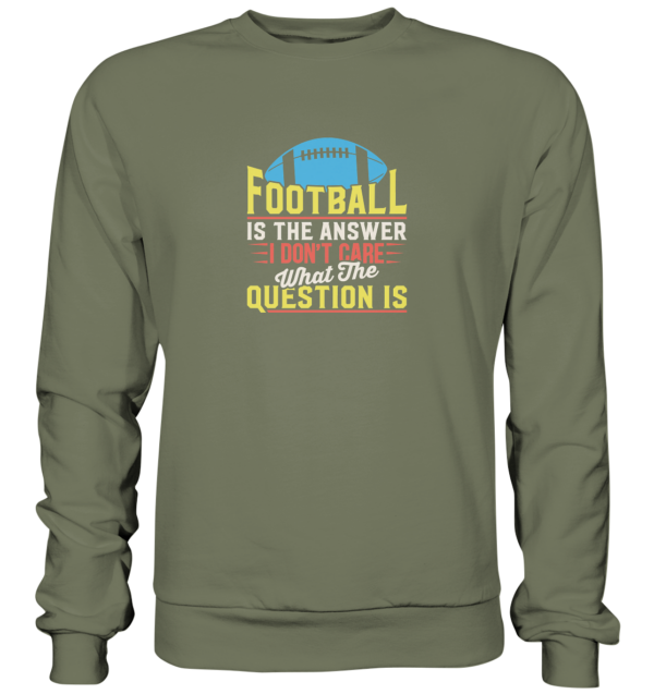 Football is the Answer - Premium Sweatshirt - Amfoo Shop