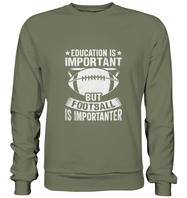 Football is importanter - Premium Sweatshirt - Amfoo Shop