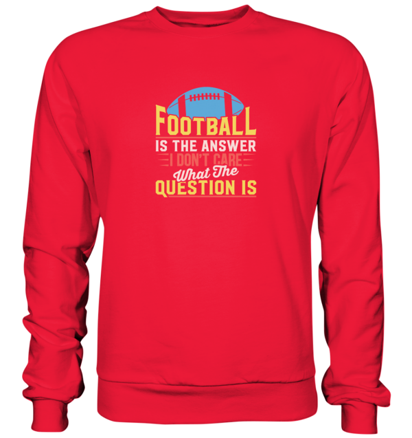 Football is the Answer - Premium Sweatshirt - Amfoo Shop