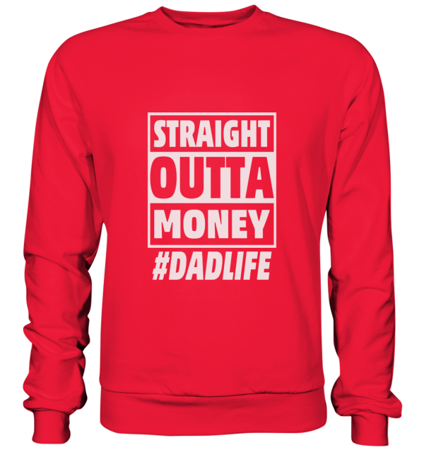 Straight Outta Money - Premium Sweatshirt - Amfoo Shop