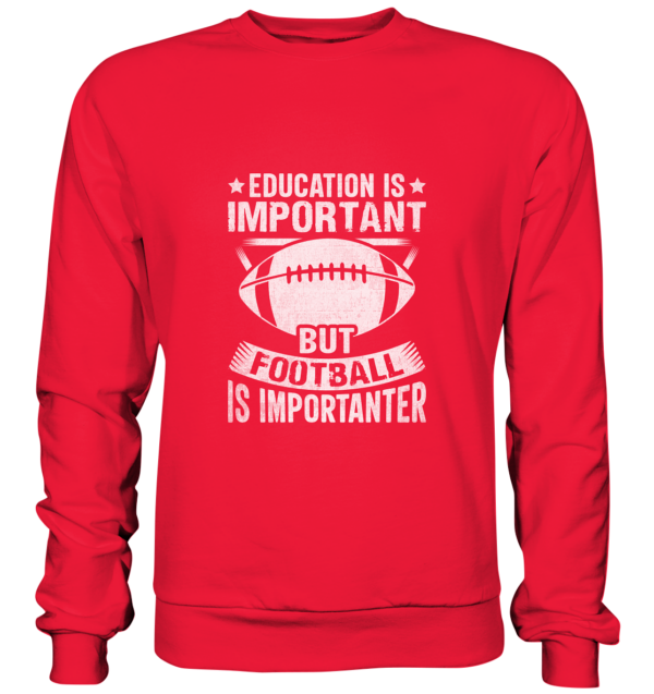 Football is importanter - Premium Sweatshirt - Amfoo Shop