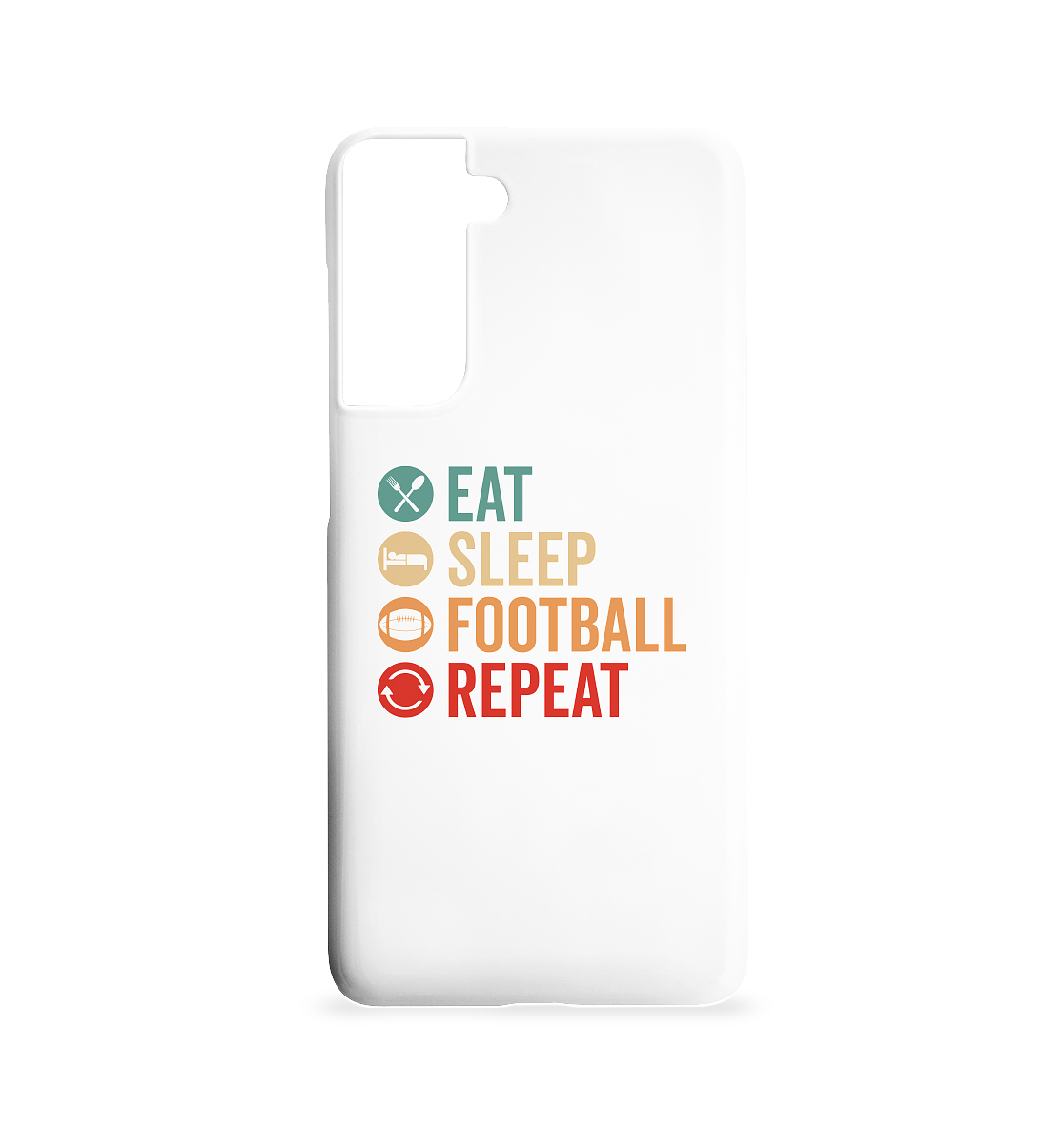 Eat Sleep Football Repeat - Samsung S21 Handyhülle - Amfoo Shop