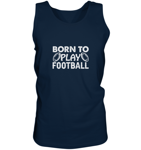 Born to Play - Tank-Top - Amfoo Shop