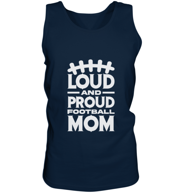 Loud and Proud Mom - Tank-Top - Amfoo Shop