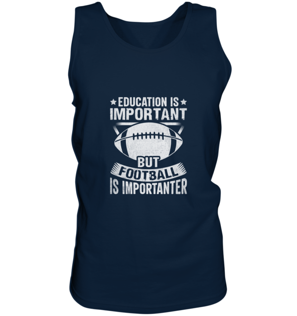 Football is importanter - Tank-Top - Amfoo Shop