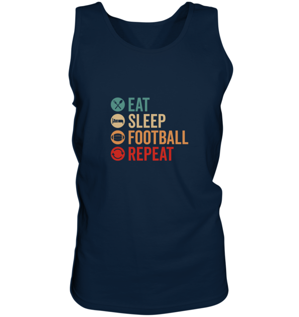 Eat Sleep Football Repeat - Tank-Top - Amfoo Shop