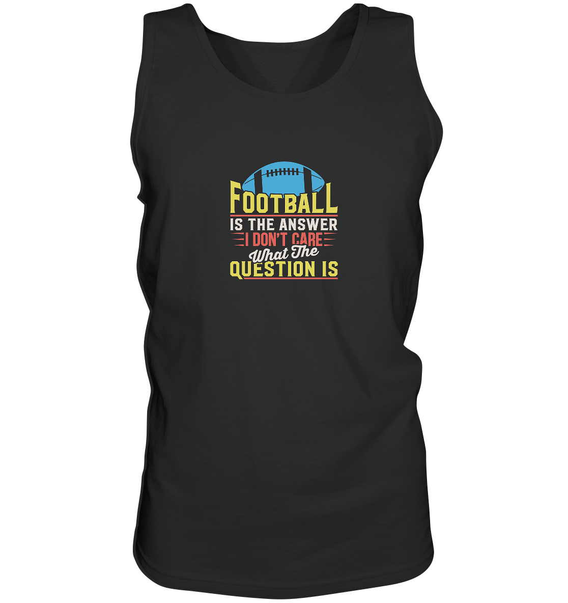 Football is the Answer - Tank-Top - Amfoo Shop