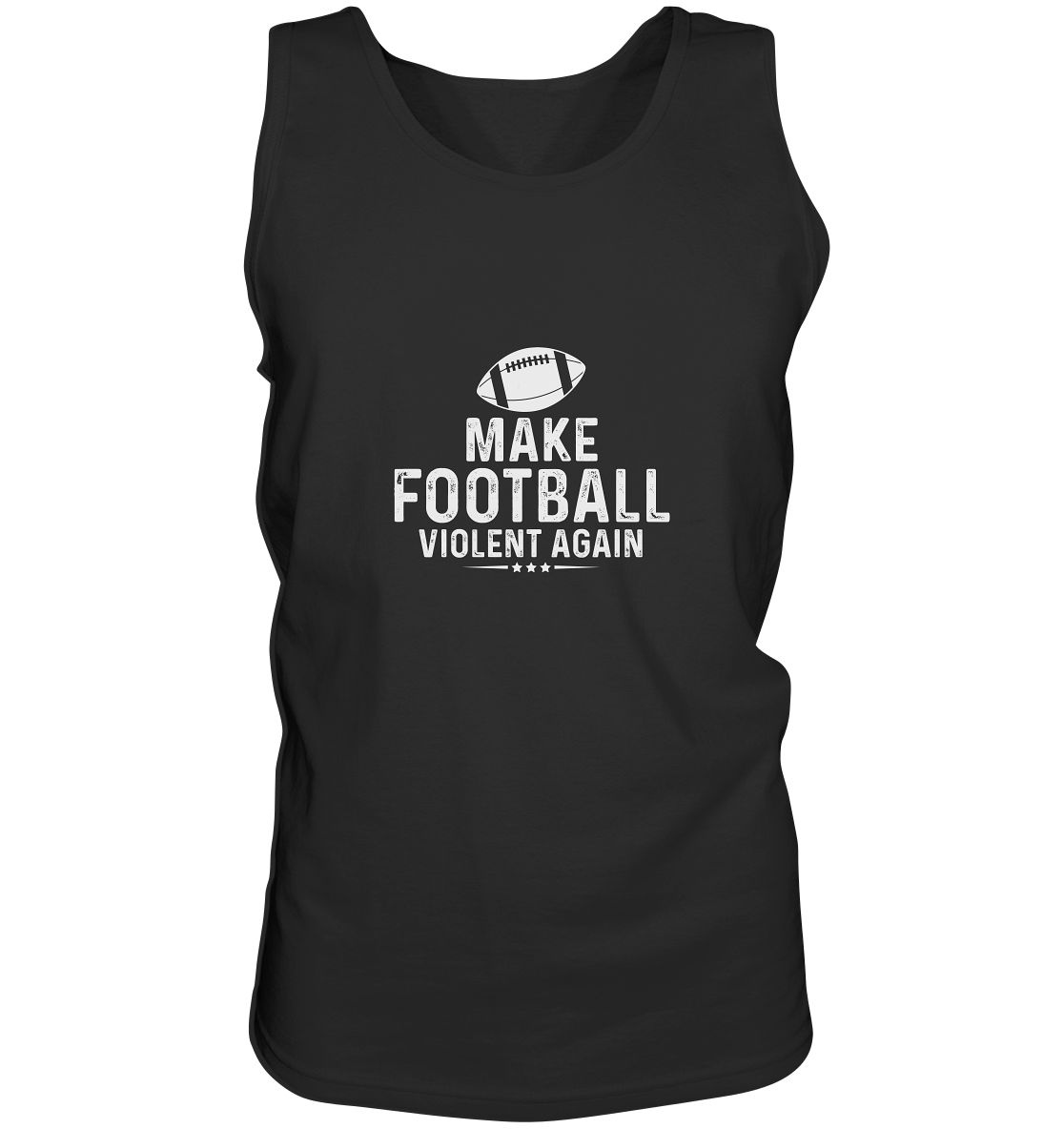 Make Football Violant again - Tank-Top - Amfoo Shop